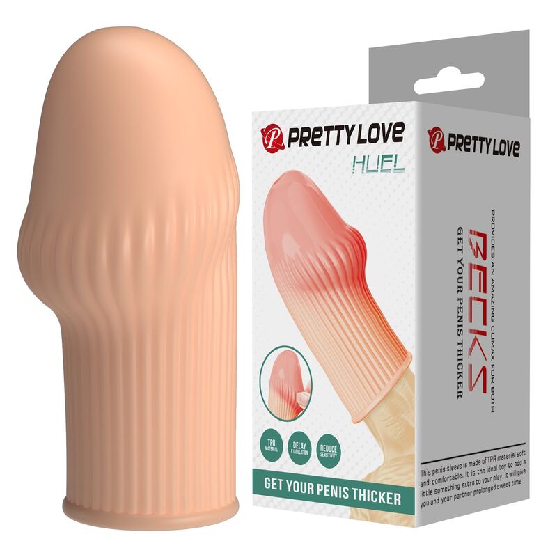 Pretty Love - Huel Penis Sleeve per un Pene Più Spesso e un Colore Carne